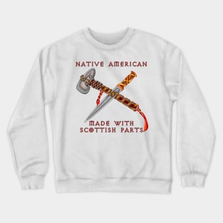 Native American/Scots Crewneck Sweatshirt